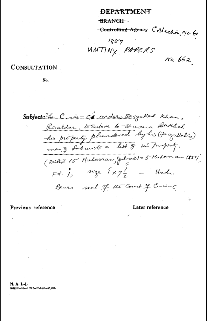 The C-in-C's (Mirza Mughal) Orders Faizullah Khan Risaldar to Restore to Husain Bakhsh His Property Plundered By His (Faizullah's) Men Submits a List of Property Bears Seal of the Court of C-in-C (Mirza Mughal)