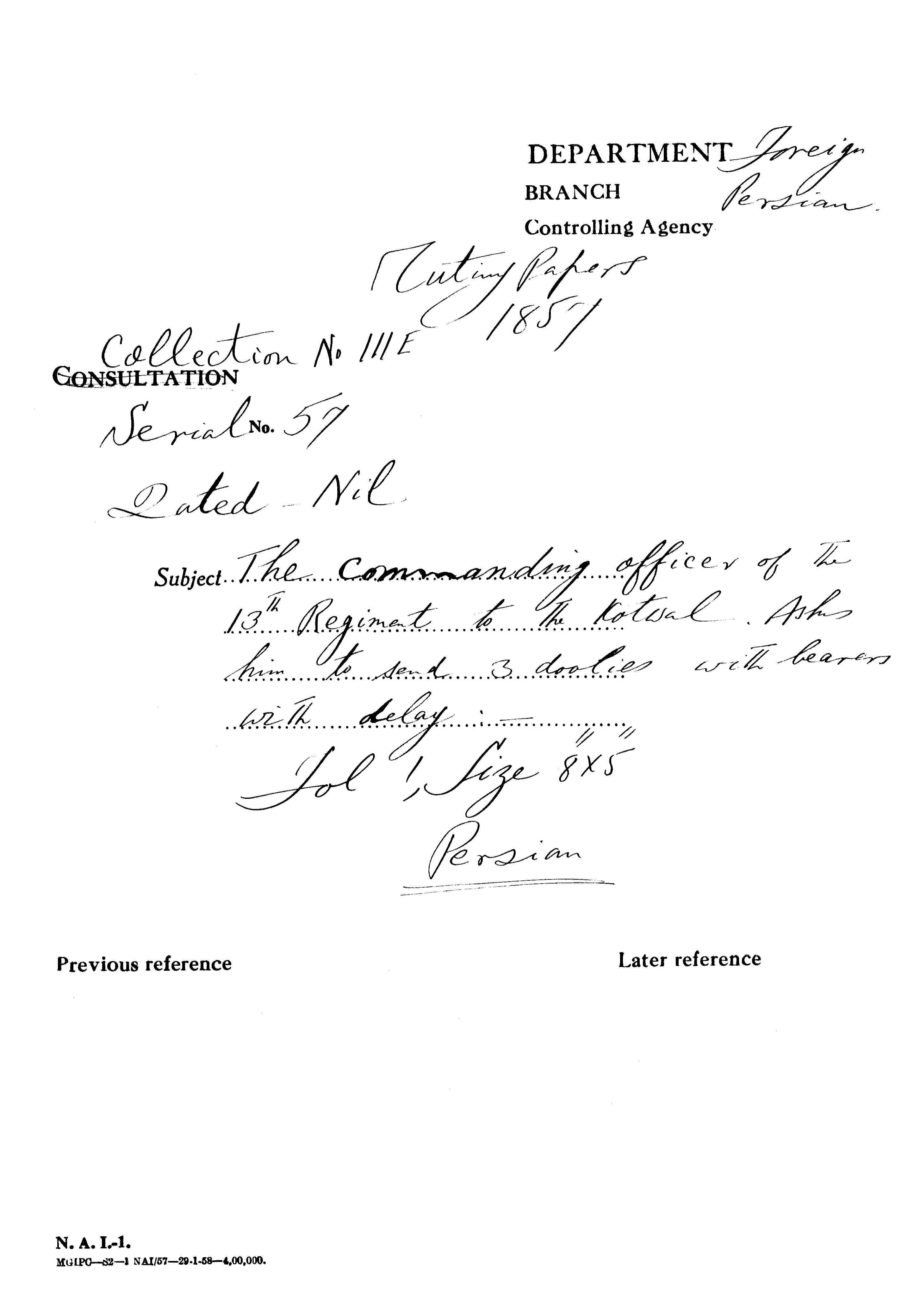 The Commanding officer of the 13th Regiment to the Kotwal asks him to Send 3 Dolies With Bearers Without Delay(Delhi).