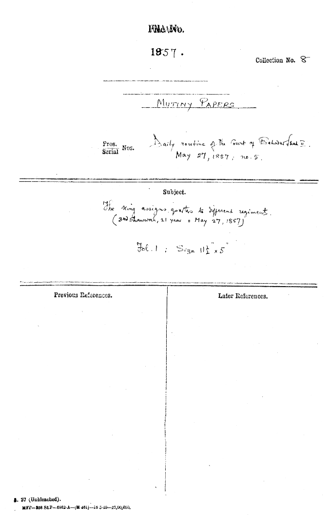 The Emperor assigns Quaters to Different Regiments. ( 3rd Shawwal , 21 Year = May 27 , 1857)