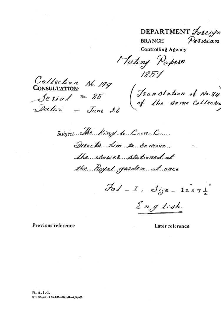 The Emperor to C-in-C (Mirza Mughal)  Directs him to Remove the Saward Stationed at the Royal Garden at Once