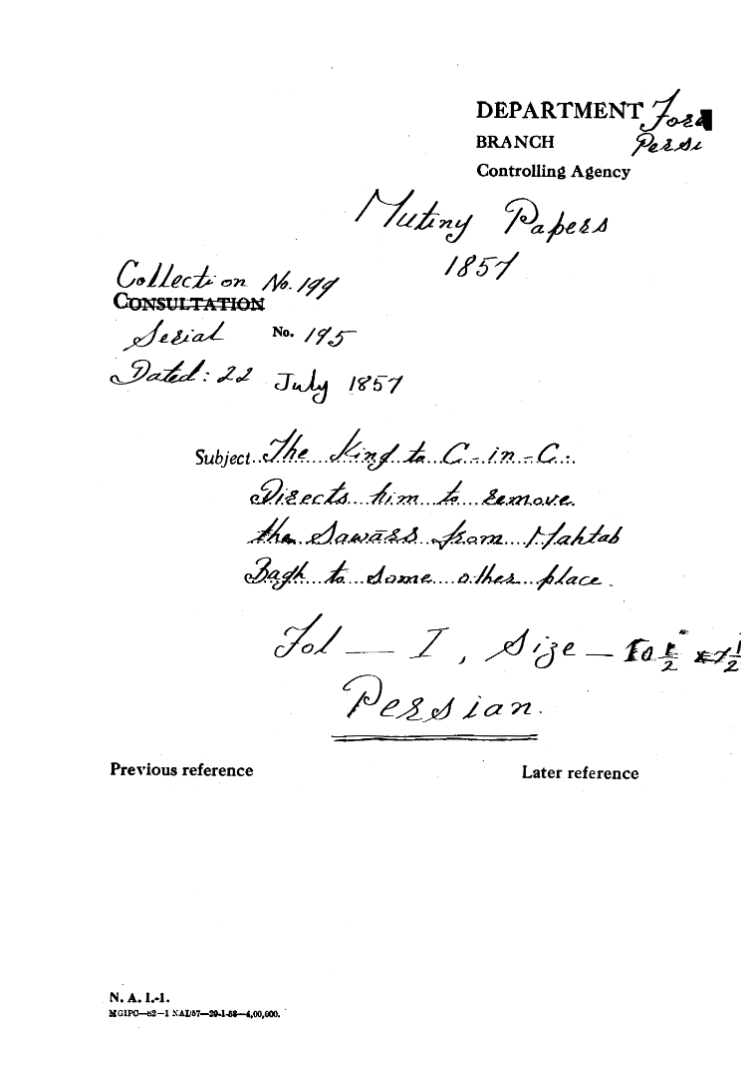 The Emperor to C-in-C (Mirza Mughal) Directs him to Remove Than Sawars From Mahtab Bagh to Some Other Place.