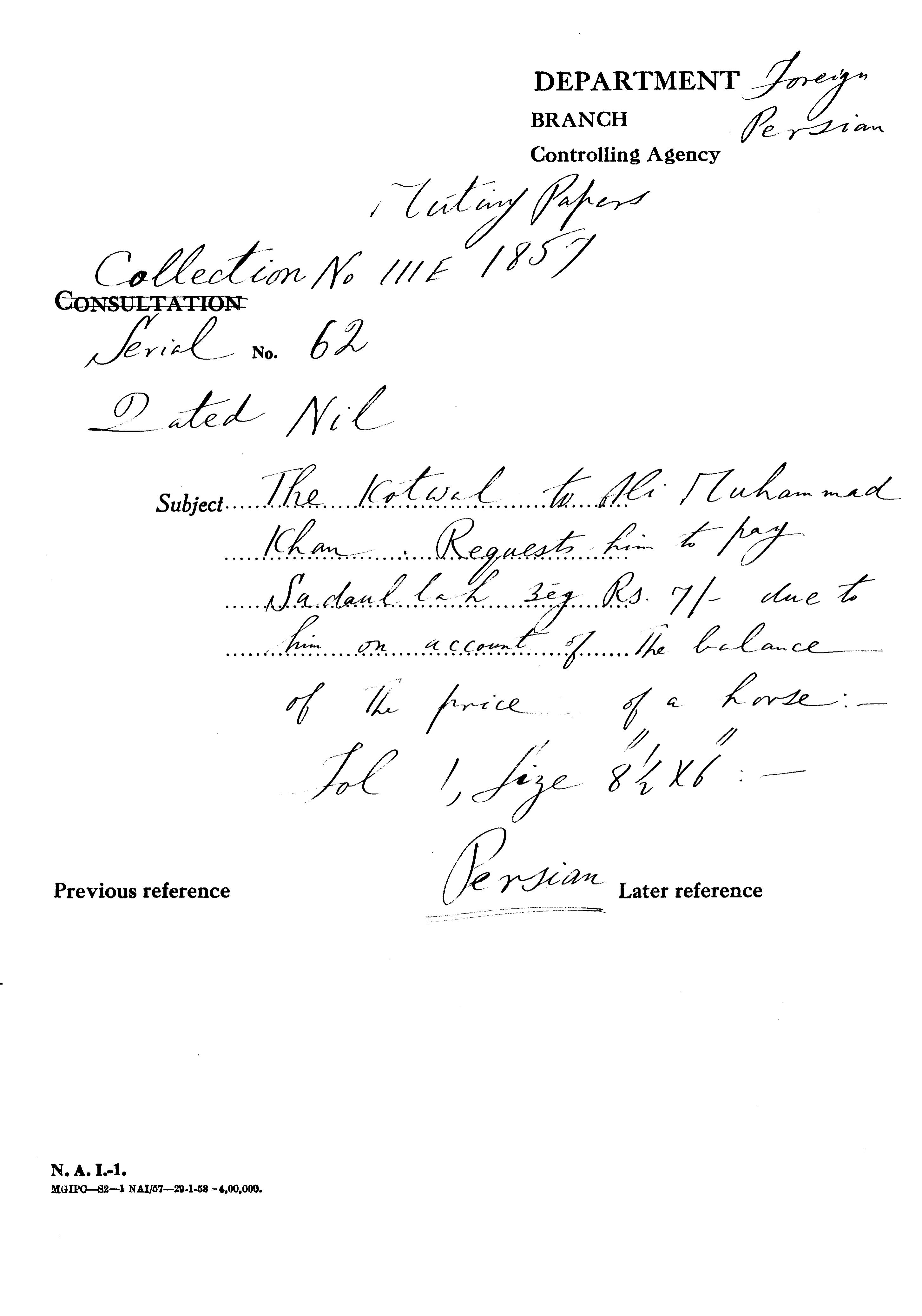 The Kotwal to Ali Muhammad Khan Requests him to Pay Shadaullah Beg Rs 7/- Due to him On account of the Balance of the Price of a Horse.