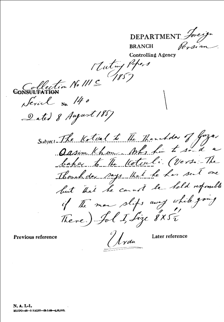 The Kotwal to the Thanahdar of Guzar Qasim Khan. asks him to Send a Baker to the Kotwali. (Verso the Thanahdar Says that he Has Sent One But that he Cannot Be Held Responsible of the Man Slips away While Going there)