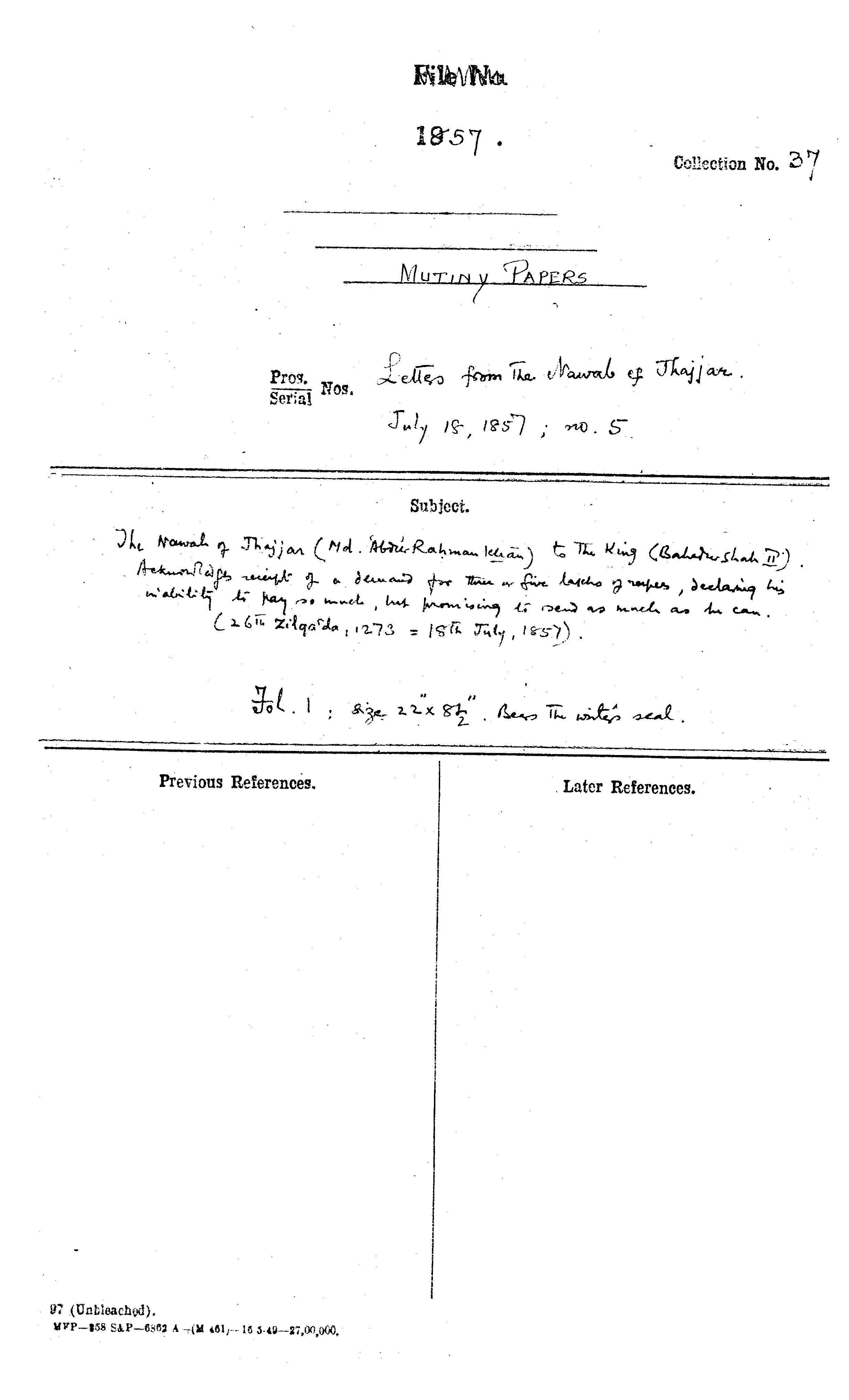 The Nawab of Jhajjar (Md Abdul Rahman Khan) to the King (Bahadur Shah II) acknowledges Receipt of a Demand For there is For Larches of Reapes Declaning His Waterlity is Pay So Much Hey Promising to New as he Can