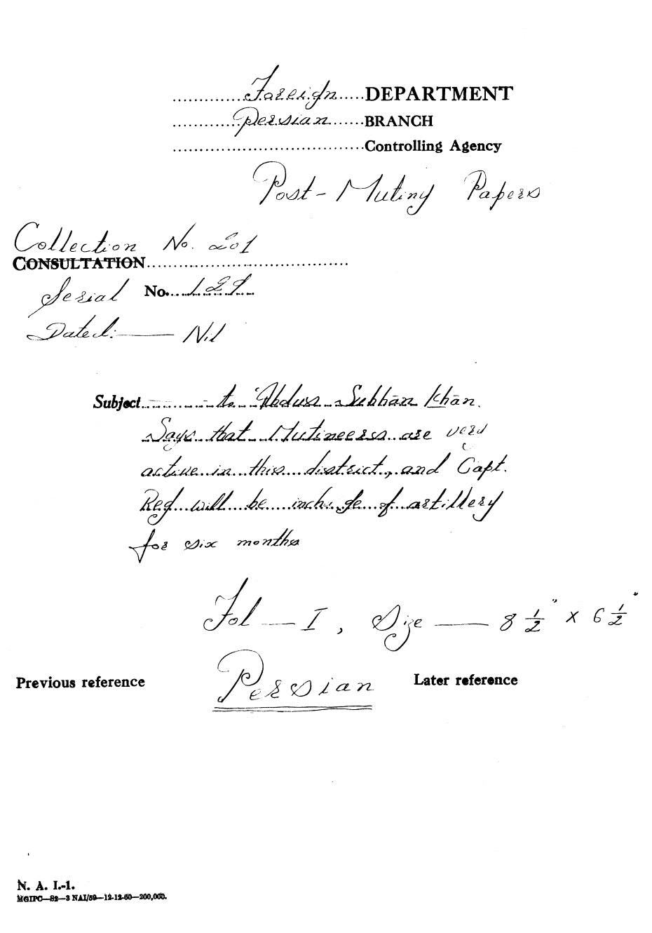 To Abdus Subhan Khan Says that Mutineers are very active in this district, and Capt, Reg will be inchange of artillery for six months,