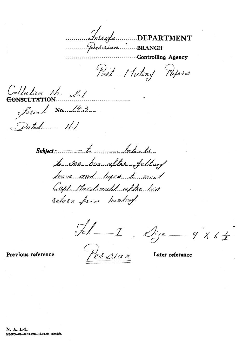 To  Intends to see him after getting leave and hopes to meet Capt Macdonald after his return from hunting.