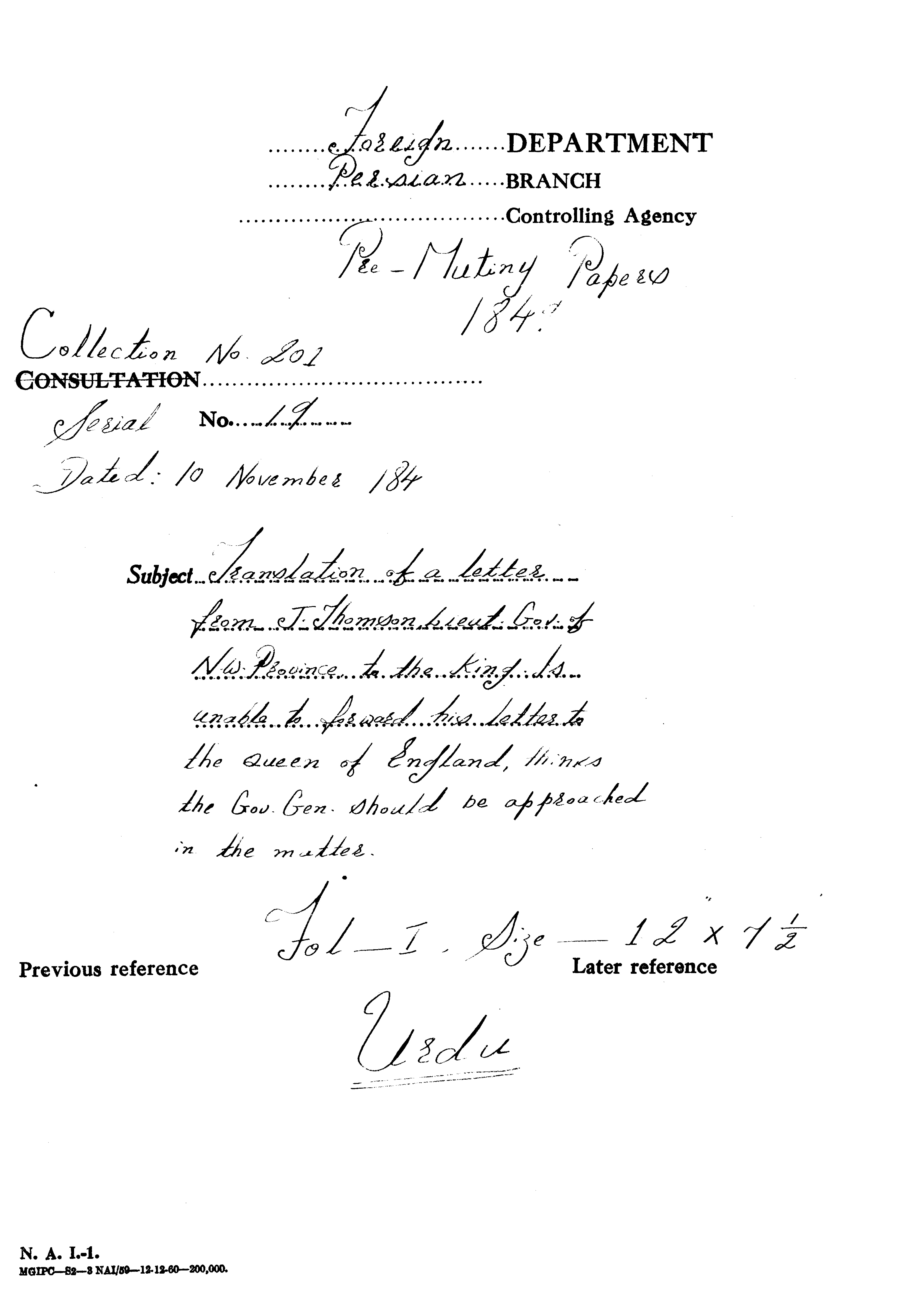 Translation of a Letter From J Thomson Lieut Gov of N W Province to the King is Unable to Forward His Letter to the Queen of England Iliness the Gov Gen Should Be approached In the Matter
