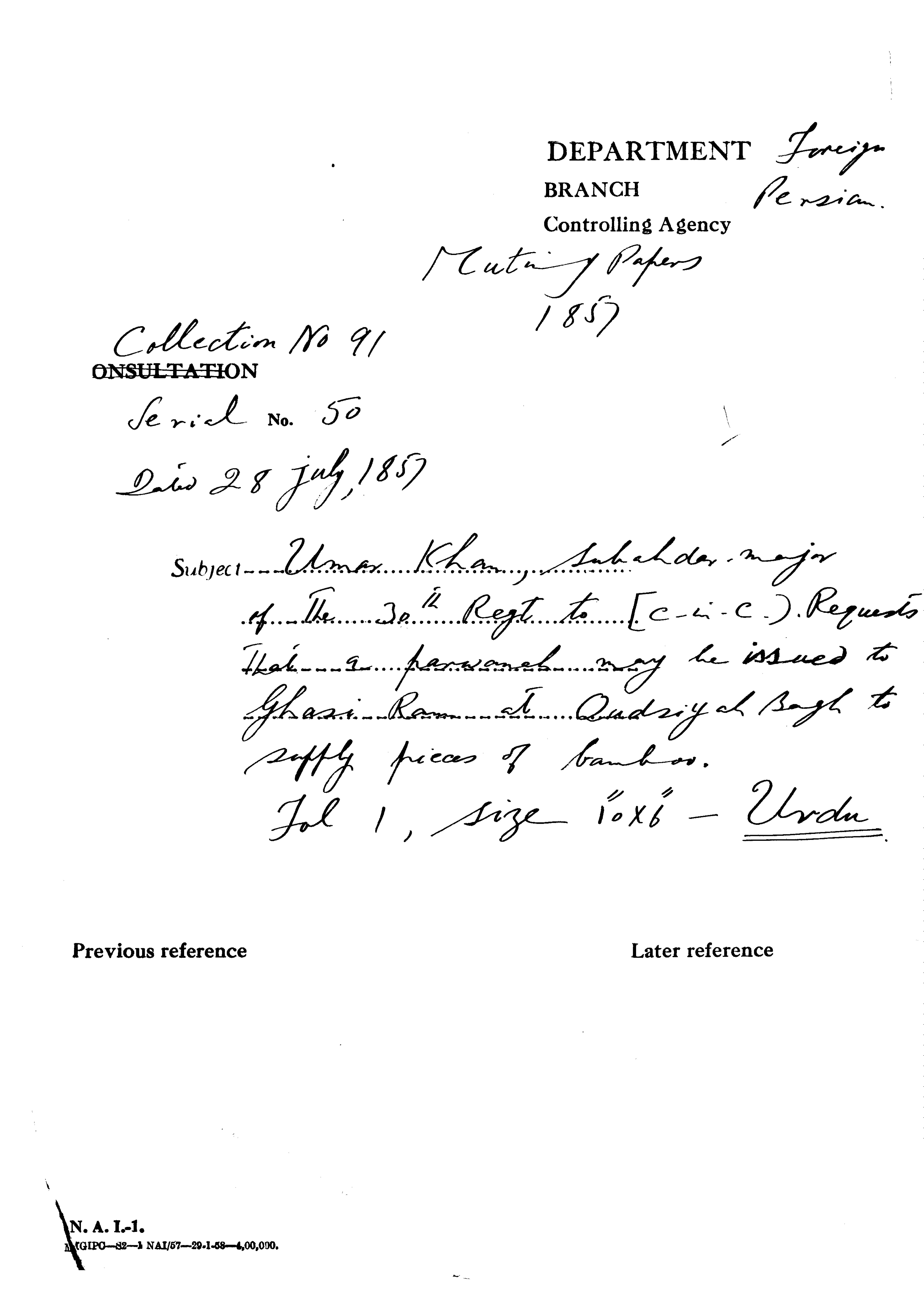 Umar Khan Subahdar Major of the 30th Regt to [C-in-C] (Mirza Mughal) Regiment that a Parwarch May Be Issued to Ghasi Ram at Qudriych Bagh to Supply Pieces of Bamboo