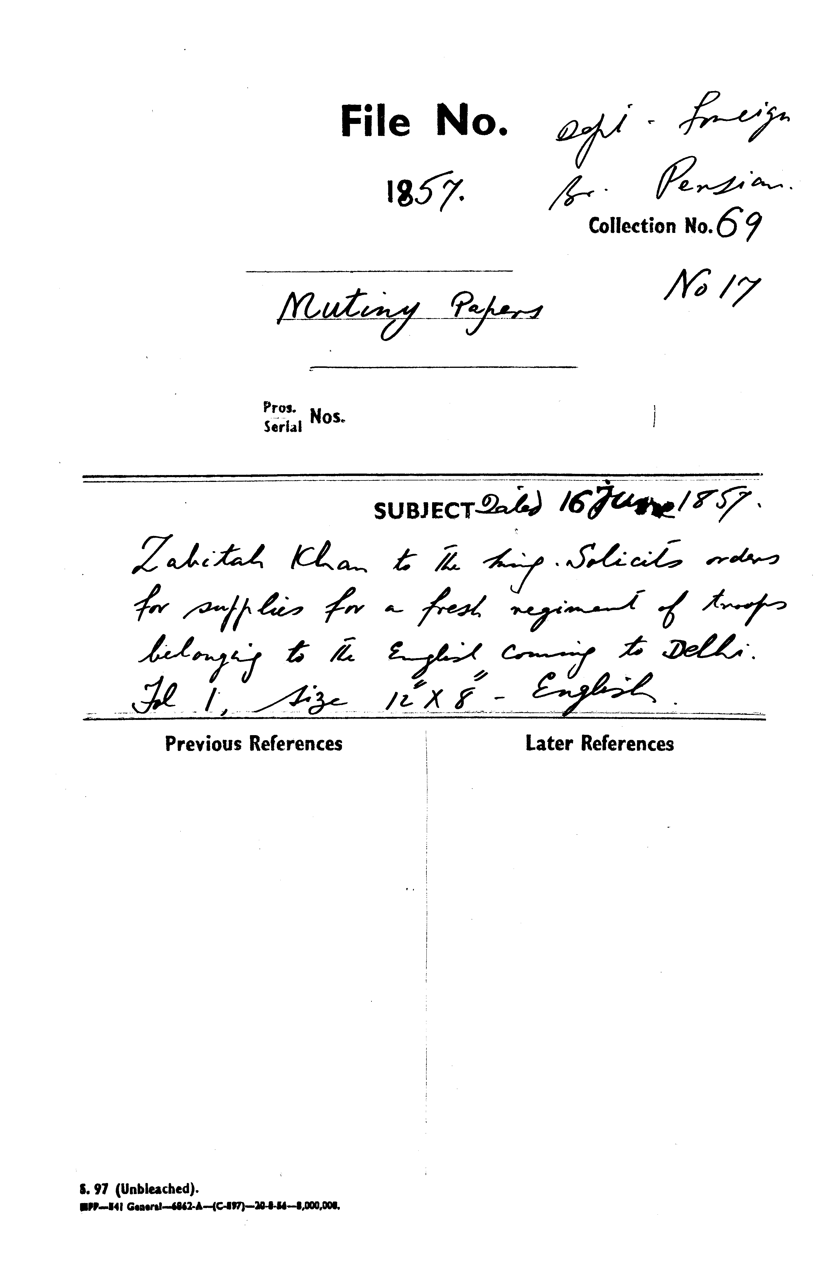 Zabitah Khan to the King. Salicits Orders For Supplies For a Fresh Regiment of Troops Belonging to the English Comeing to Delhi.