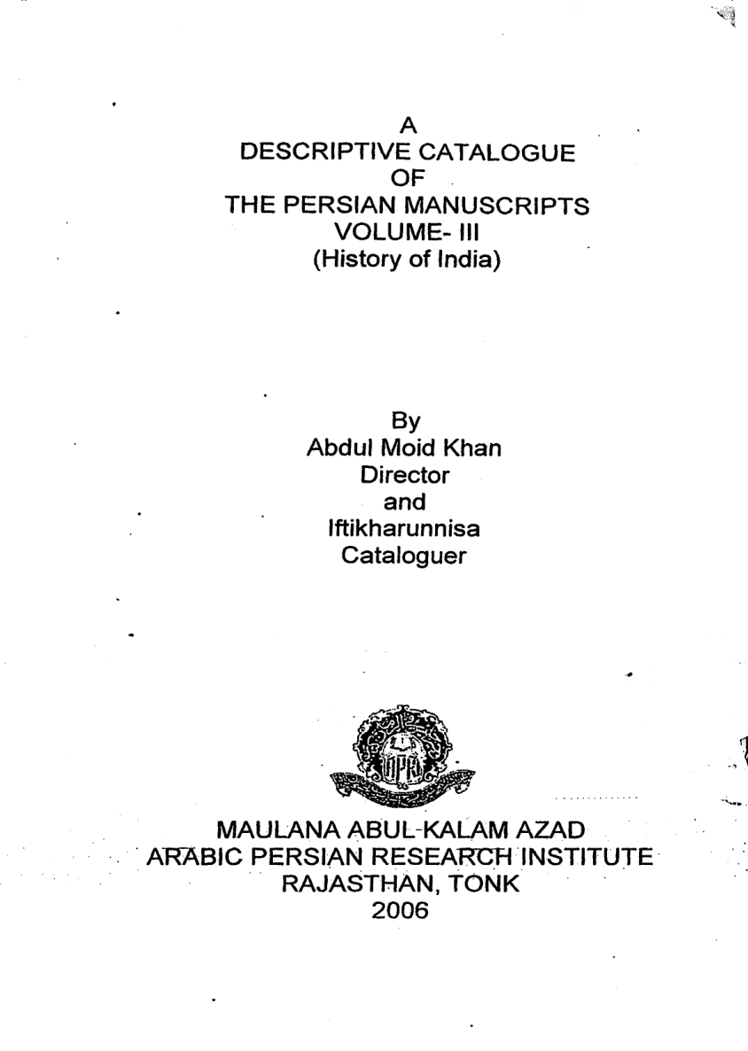A Descriptive Catalogue of the Persian Manuscript  volume 3, (History of India)