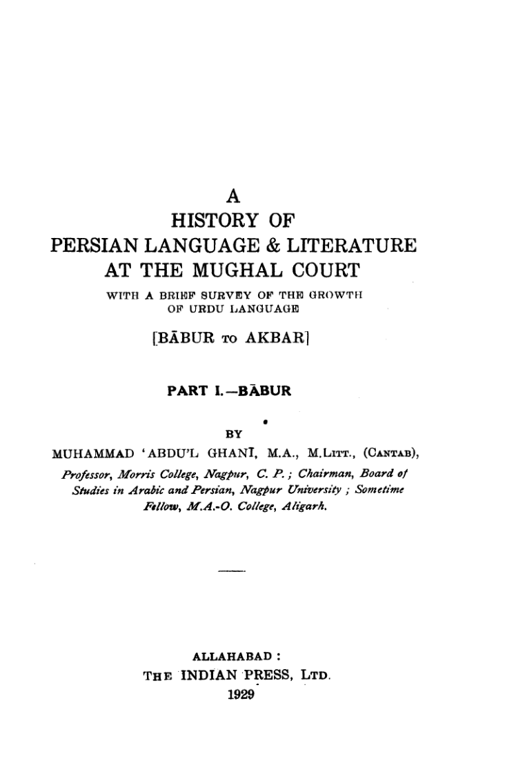 A History Of Persian Language And Literature At The Mughal Court Part I