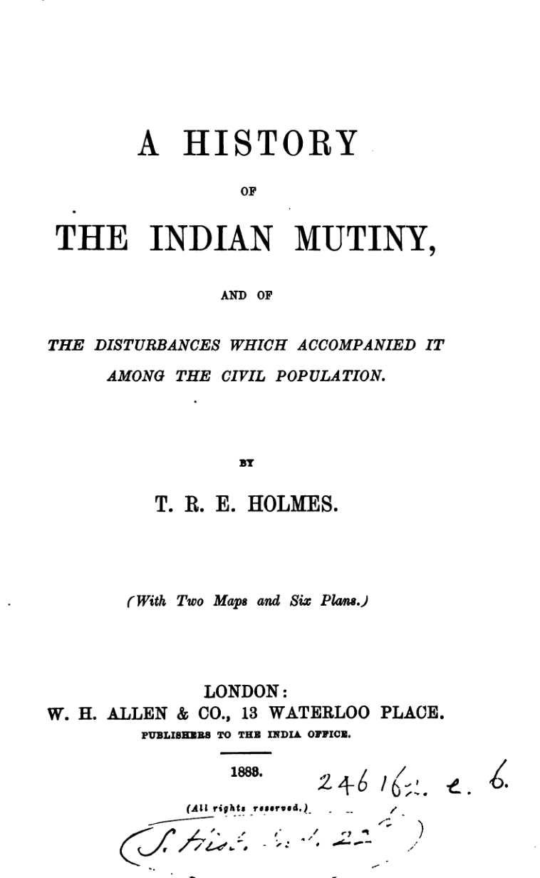 A History Of The Indian Mutiny 1883