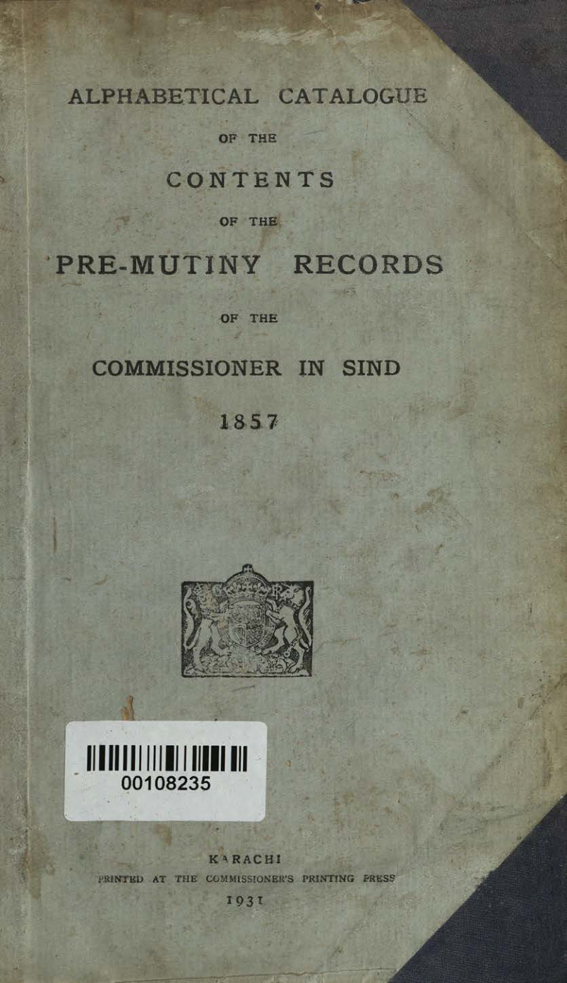 Alphabetical Catalogue of the Contents of the Pre-Mutiny Records of the Commissioner in Sind, 1857