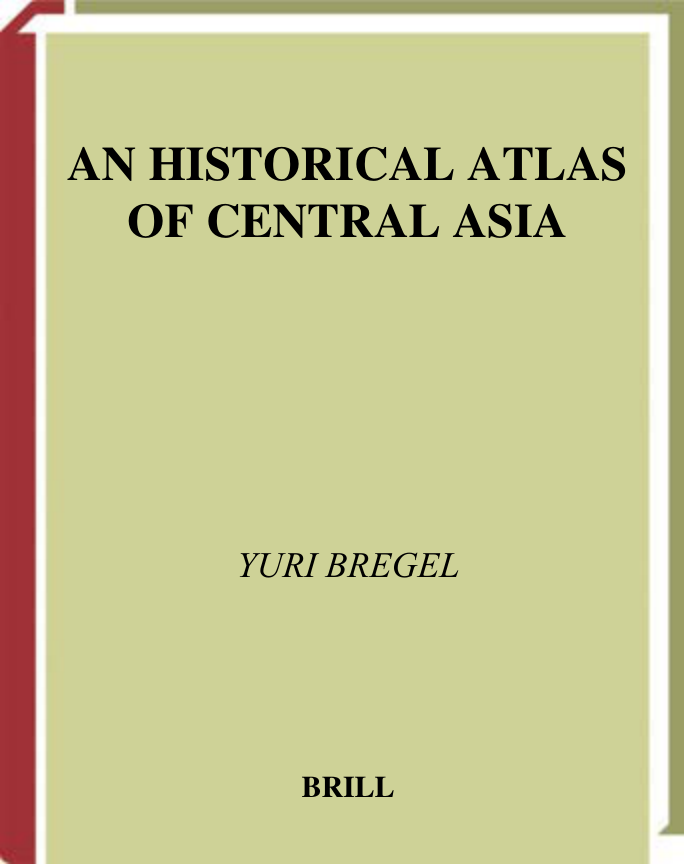 AN HISTORICAL ATLAS OF CENTRAL ASIA