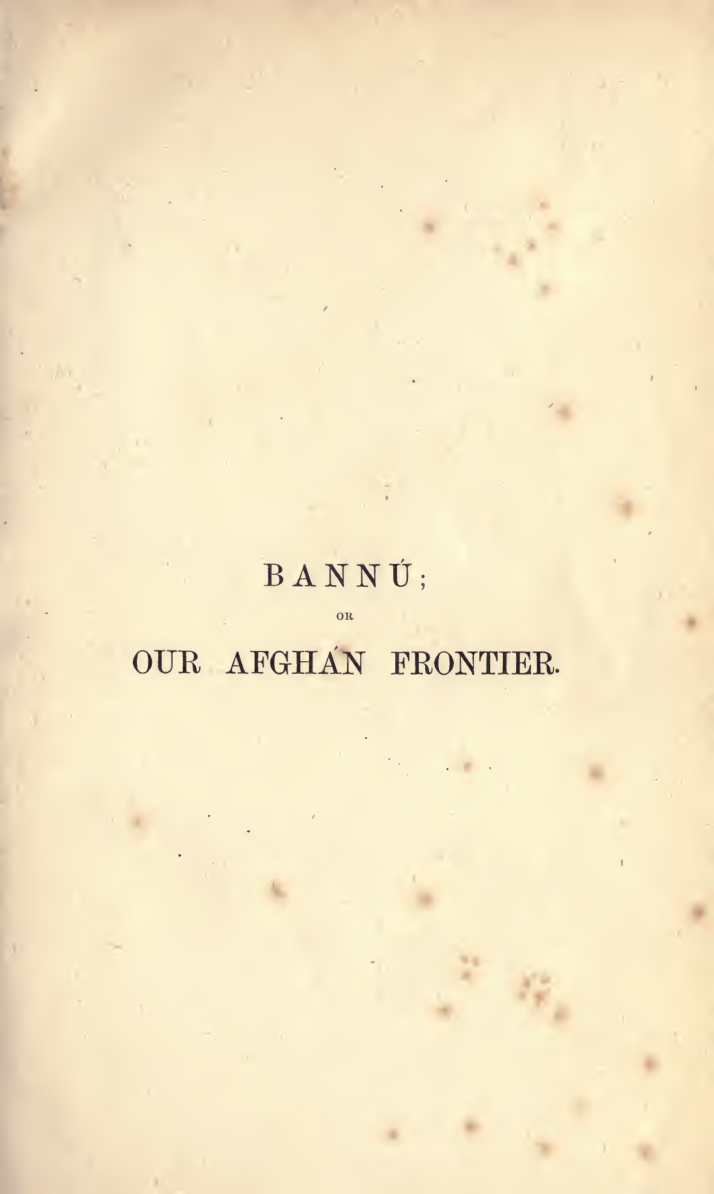 Bannu or Our Afghan Frontier