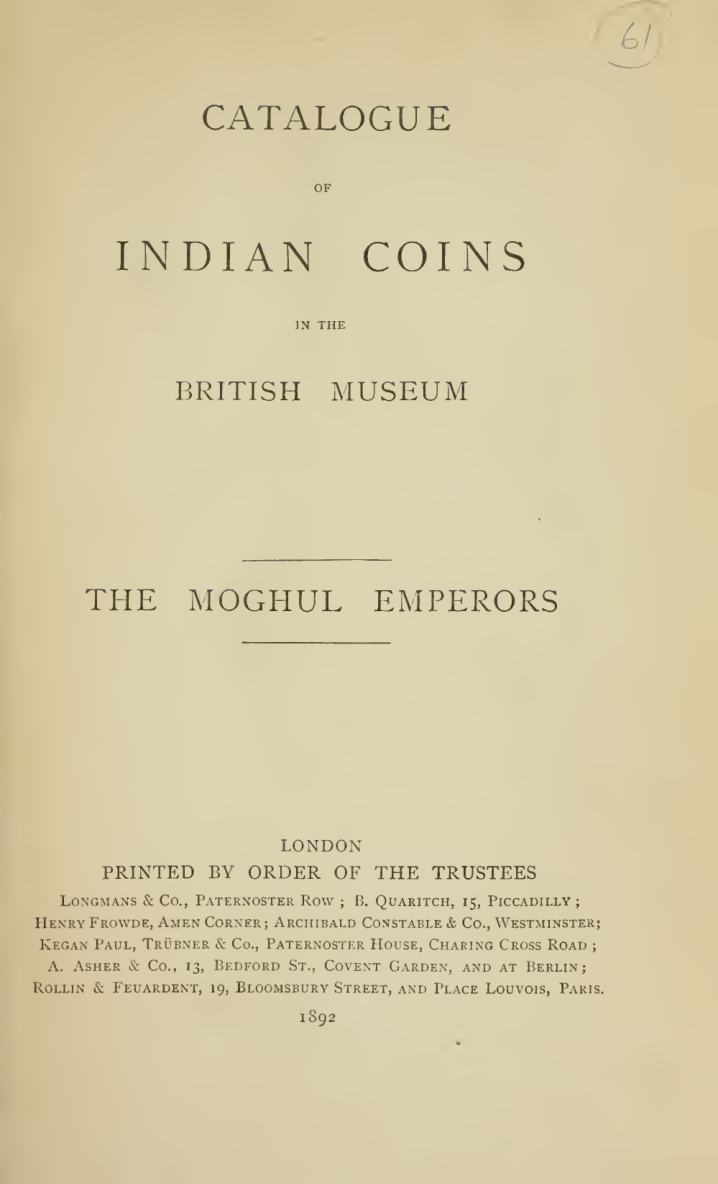 Catalogue of Indian Coins in the British Museum - The Mughal Emperors