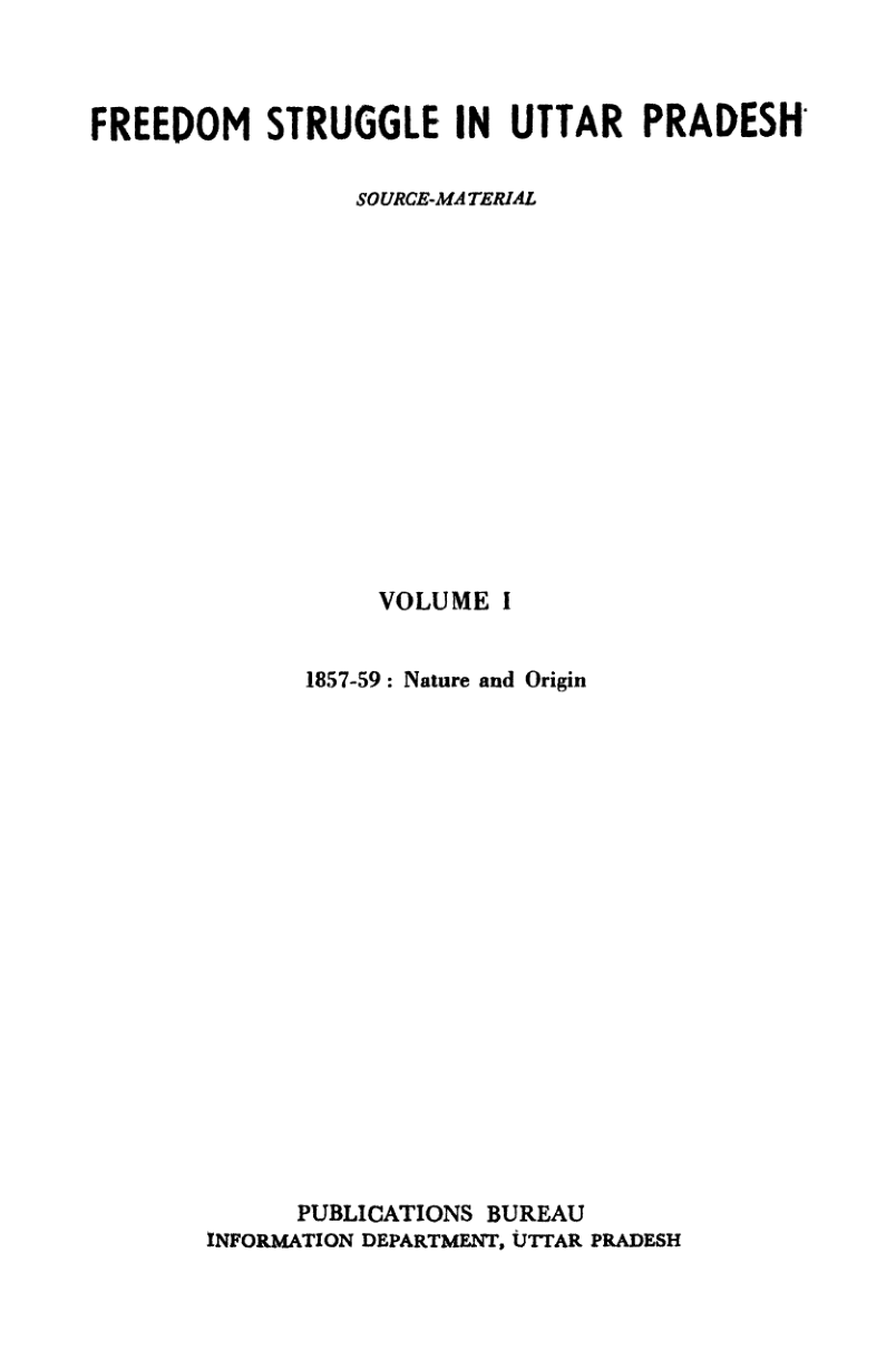 Freedom Struggle In Uttar Pradesh Vol.1