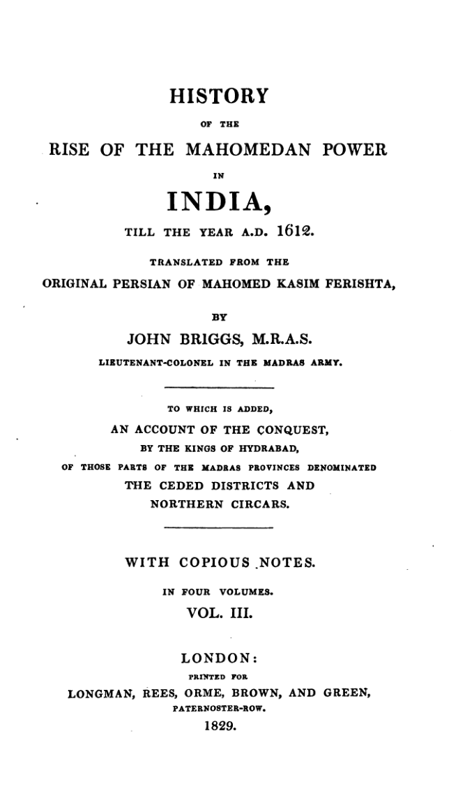 HISTORY OF THE RISE OF THE MAHOMEDAN POWER INDIA , TILL THE YEAR A.D. 1612 Vol.3