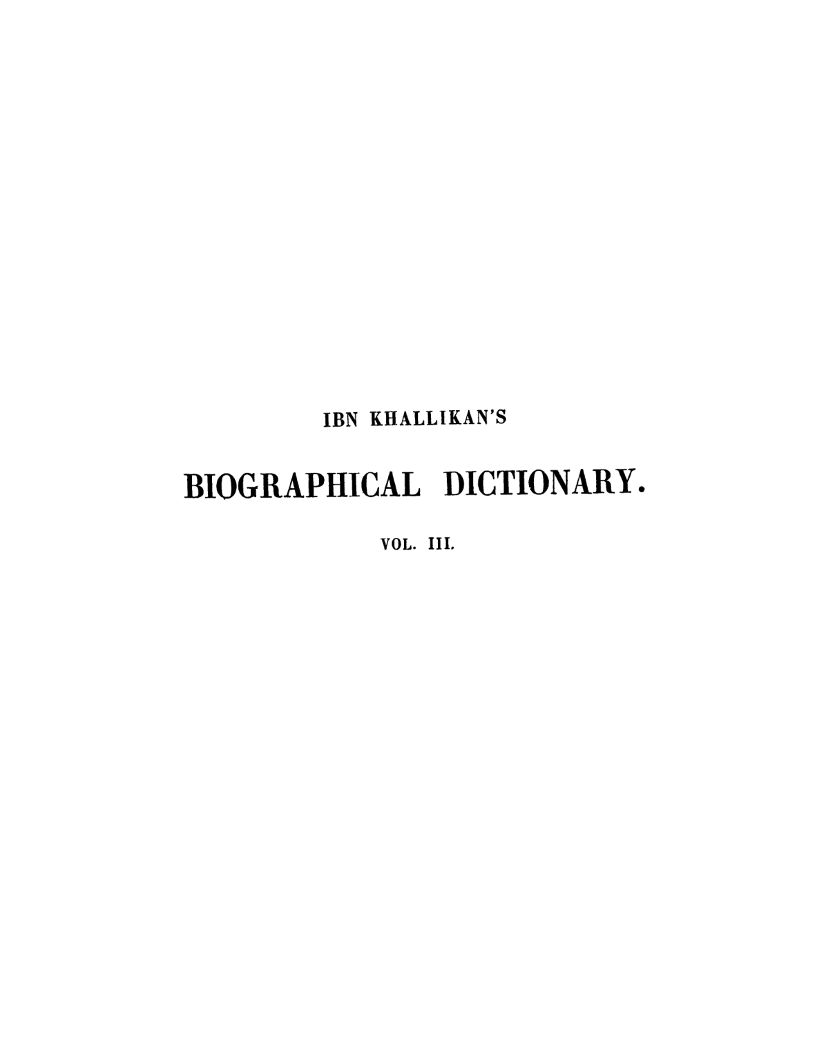 Ibn Khallikan's Biographical Dictionary Vol 3