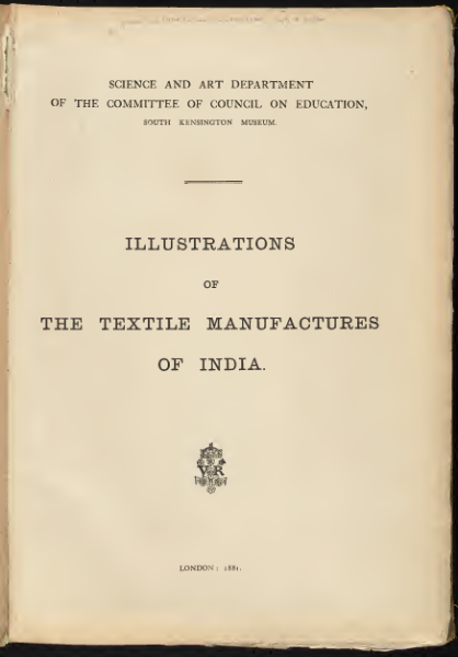 Illustrations of the Textile Manufactures of India