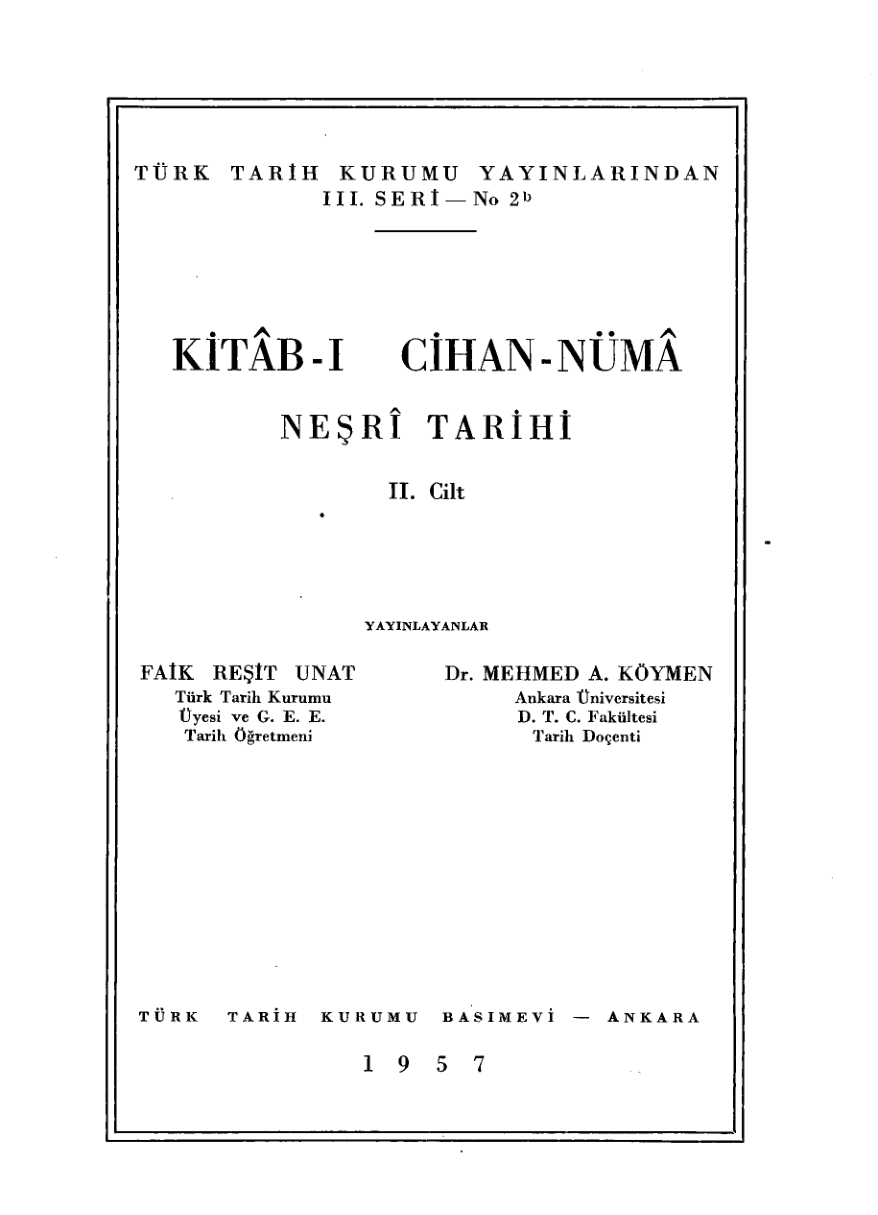 Kitâb-ı Cihan-Nümâ: Neşrî Tarihi: II. Cilt - Mehmed Neşrî