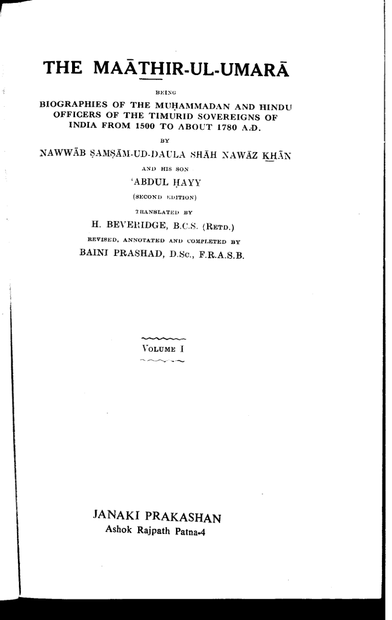 Ma'asir al-Umara of Shahnavaz Khan Aurangabadi, Vol. 1, English