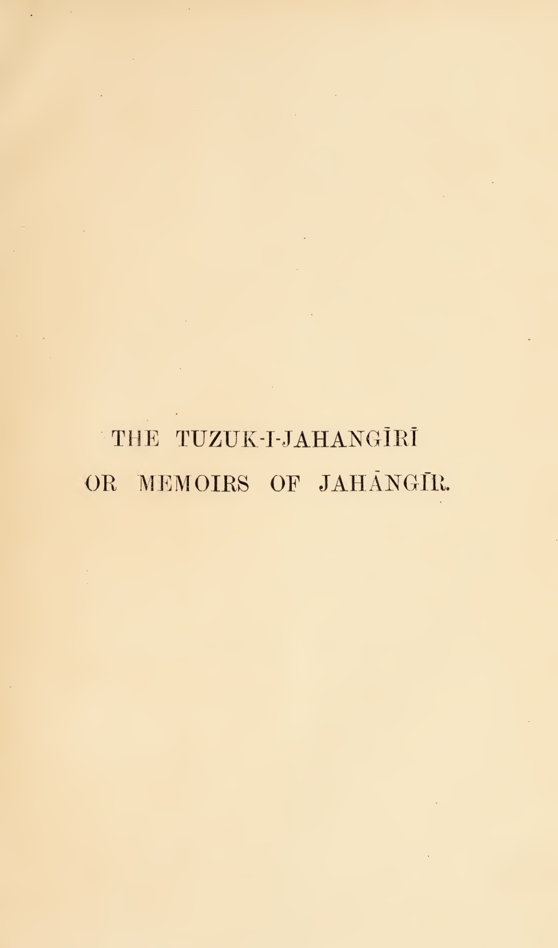 Memoirs of Jahangir Vol.1