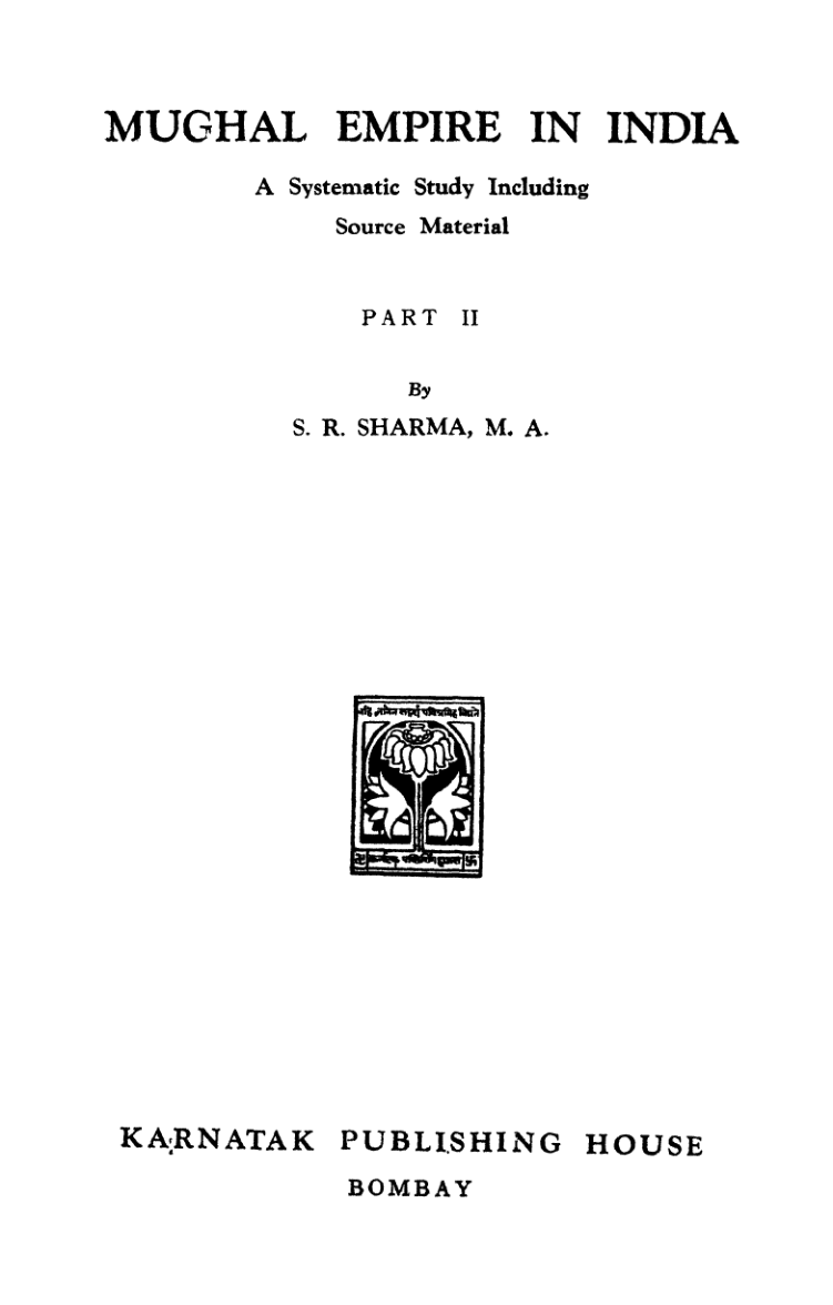 Mughal Empire In India ( 1526 - 1761 ) Volume 2