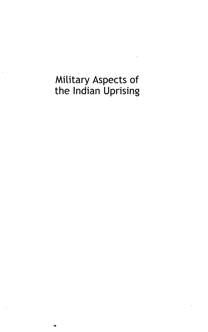 Mutiny at the Margins: New Perspectives on the Indian Uprising of 1857: Volume 04: Military Aspects of the Indian Uprising