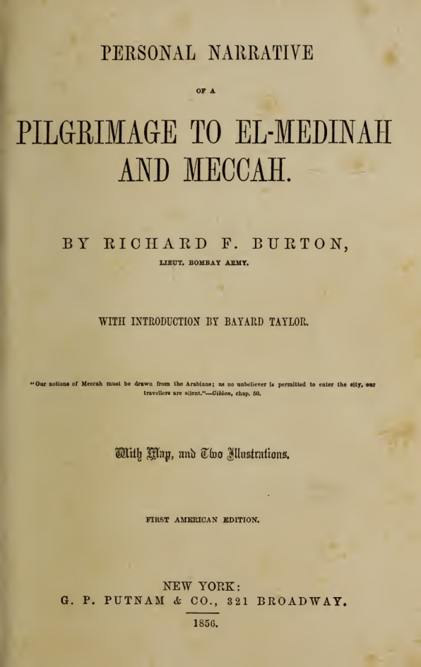 Personal narrative of a pilgrimage to El-Medinah and Meccah