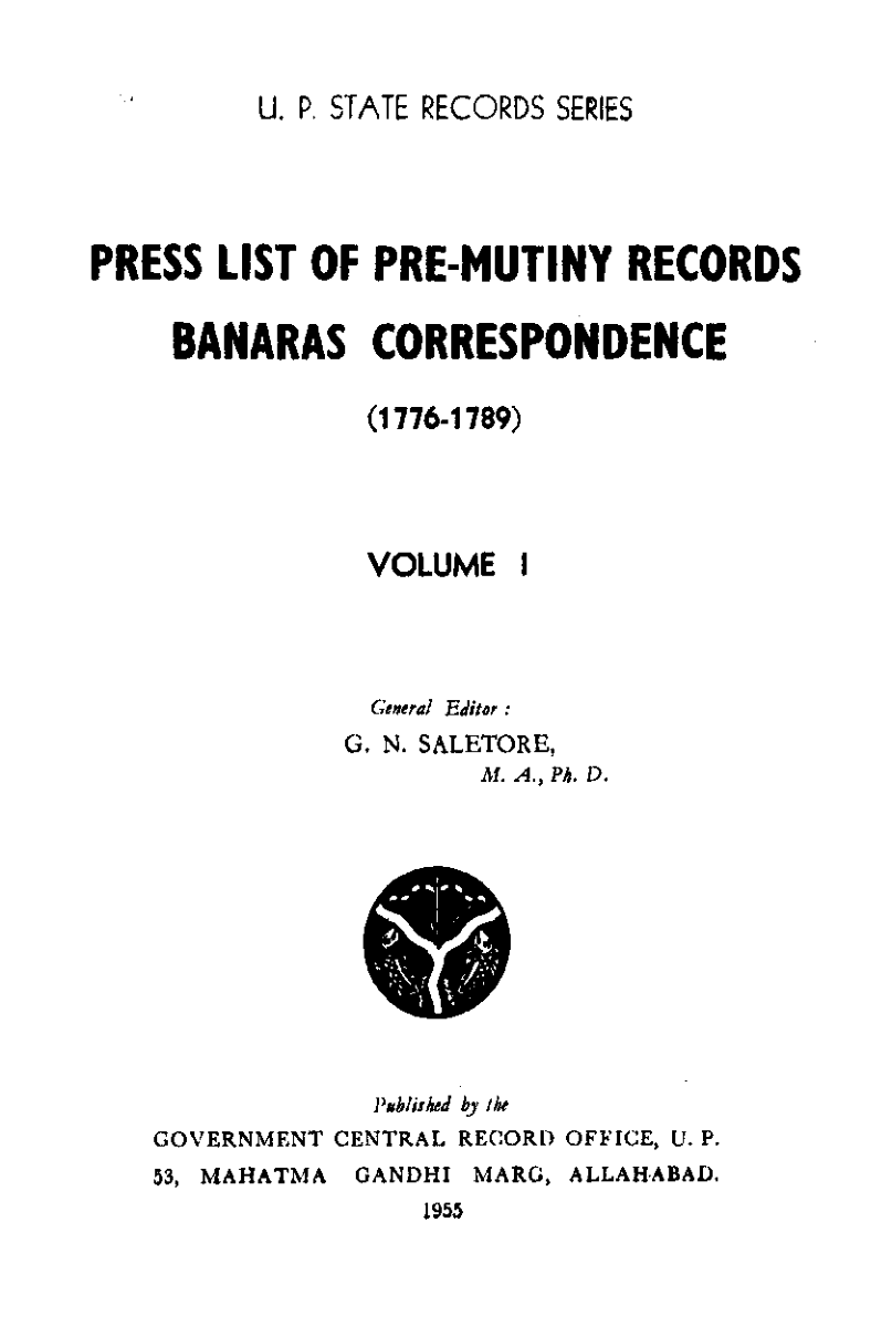 PRESS LIST OF PRE-MUTINY RECORDS BANARAS CORRESPONDENCE (1776-1789) VOL.I