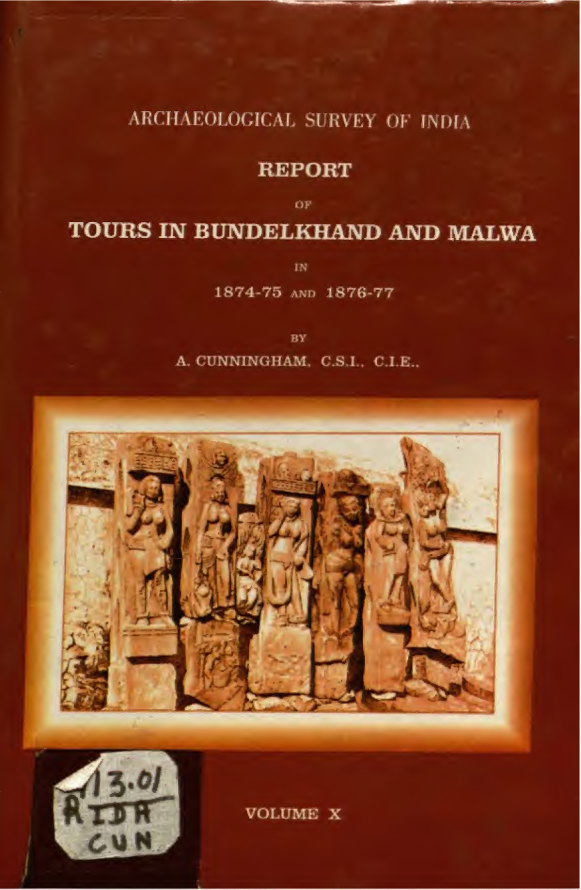Report of  Tours in Bundelkhand and Malwa in 1874-75 and 1876-77
