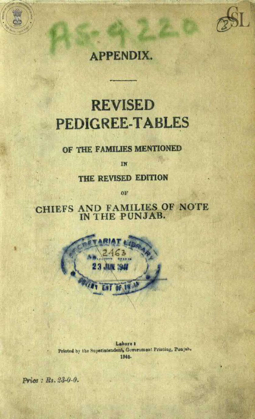 Revised Pedigree-Tables Of The Families Mentioned In the Revised Edition Of Chiefs And Families Of Note In trhe Punjab