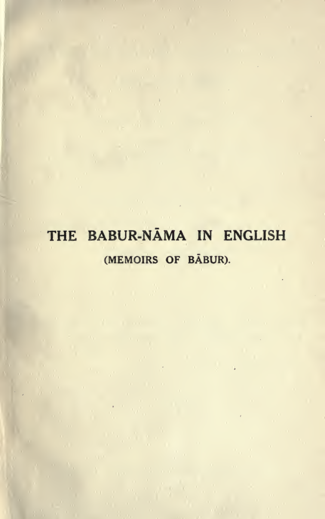 The Babur-nama in (English) Vol.2 Translated By Annette Susannah Beveridge