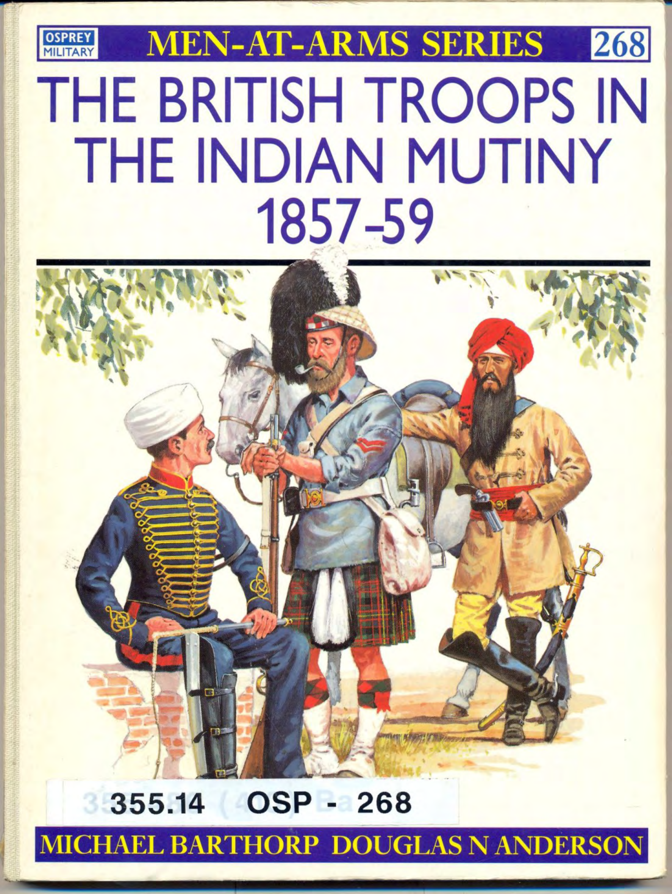 The British Troops in The Indian Mutiny 1857 - 1859