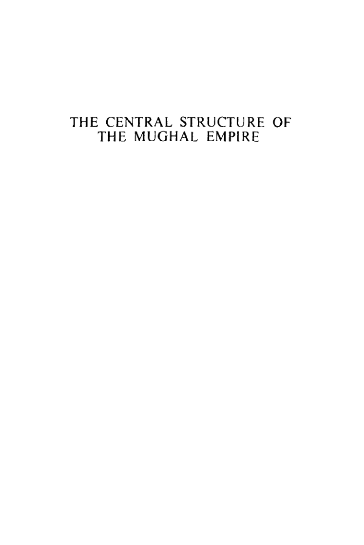 The Central Structure of the Mughal Empire