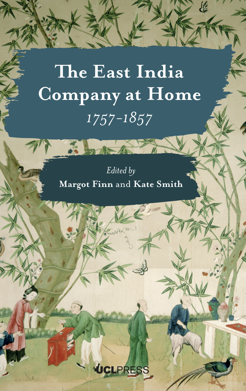 The East India Company at Home 1757-1857