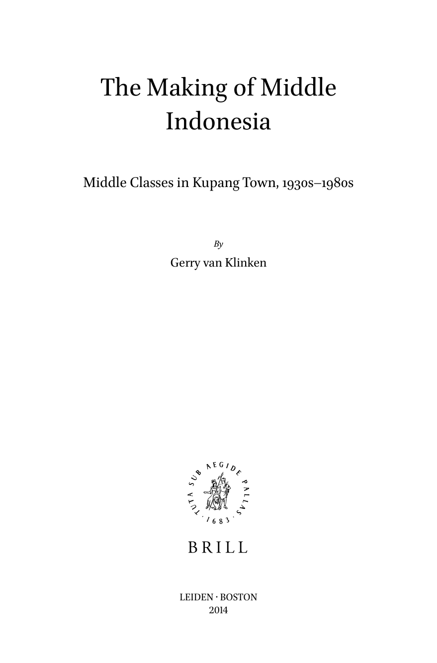 The Making of middle Indonesia : middle classes in Kupang town, 1930s-1980s