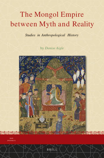 The Mongol Empire between  Myth and Reality
