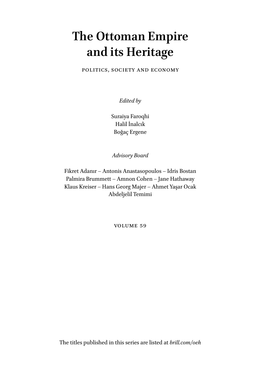 The Ottoman Empire and its Heritage Politics, Society and Economy