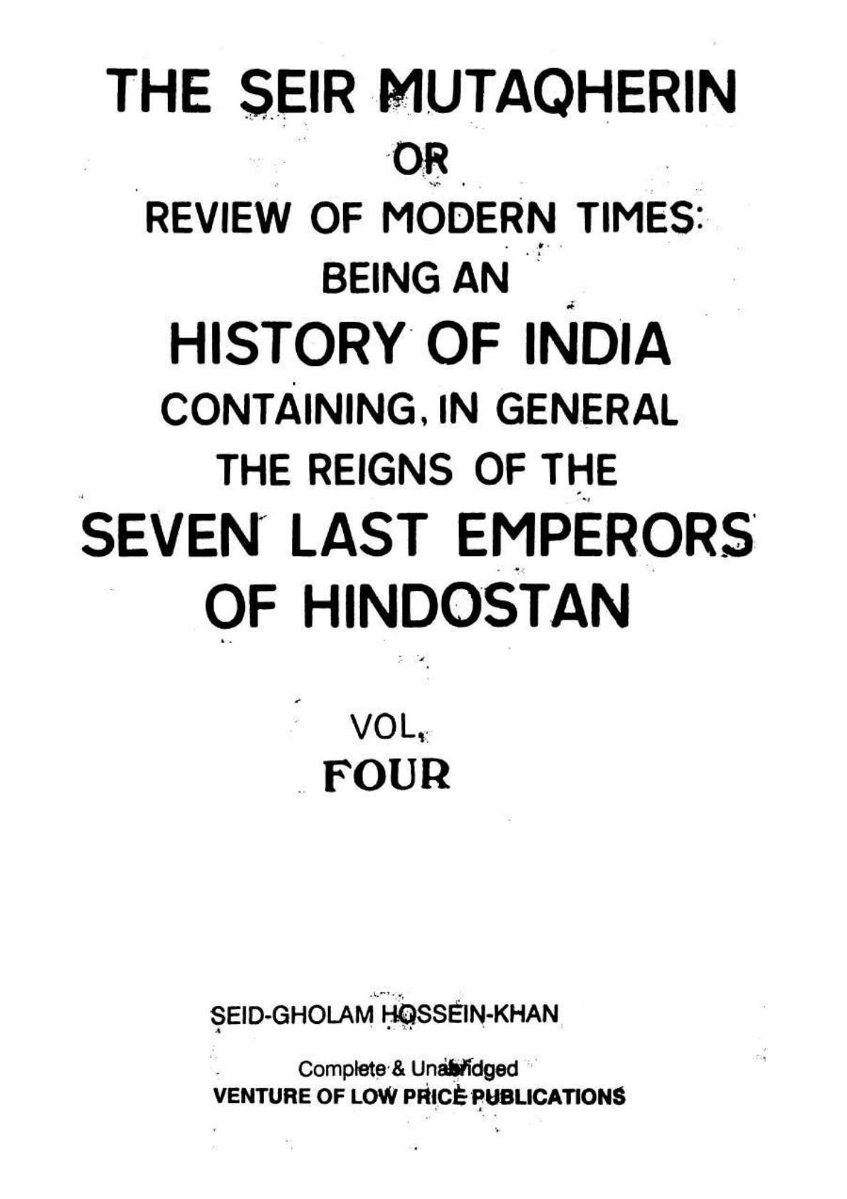 The Seir Mutaqherin Vol 4