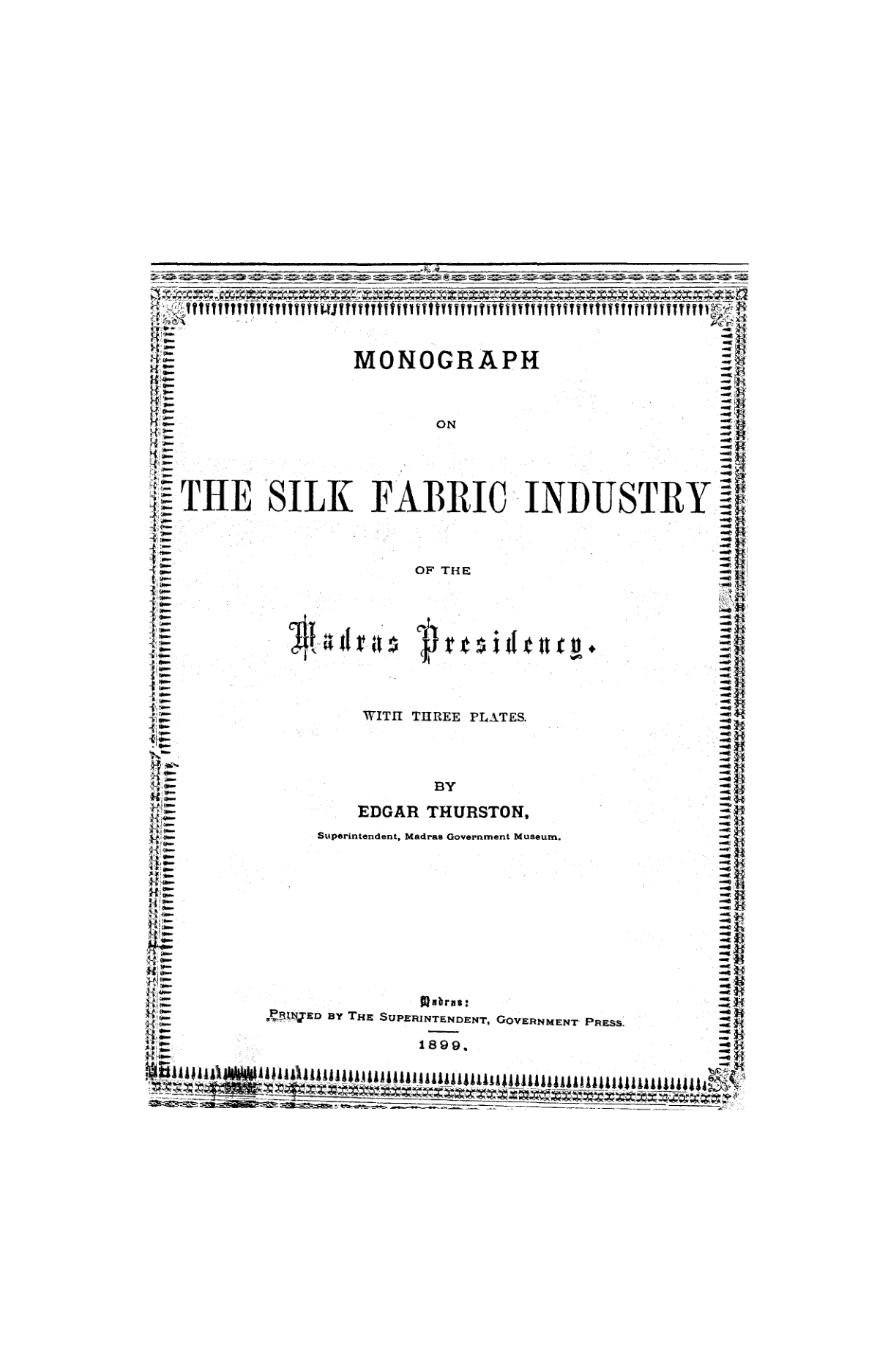 The Silk Fabric Industry of The Madras Presidency