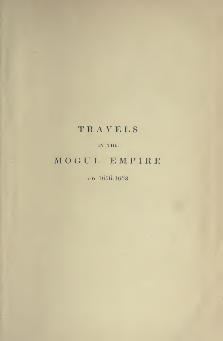 Travels in the Mogul Empire, A.D. 1656-1668