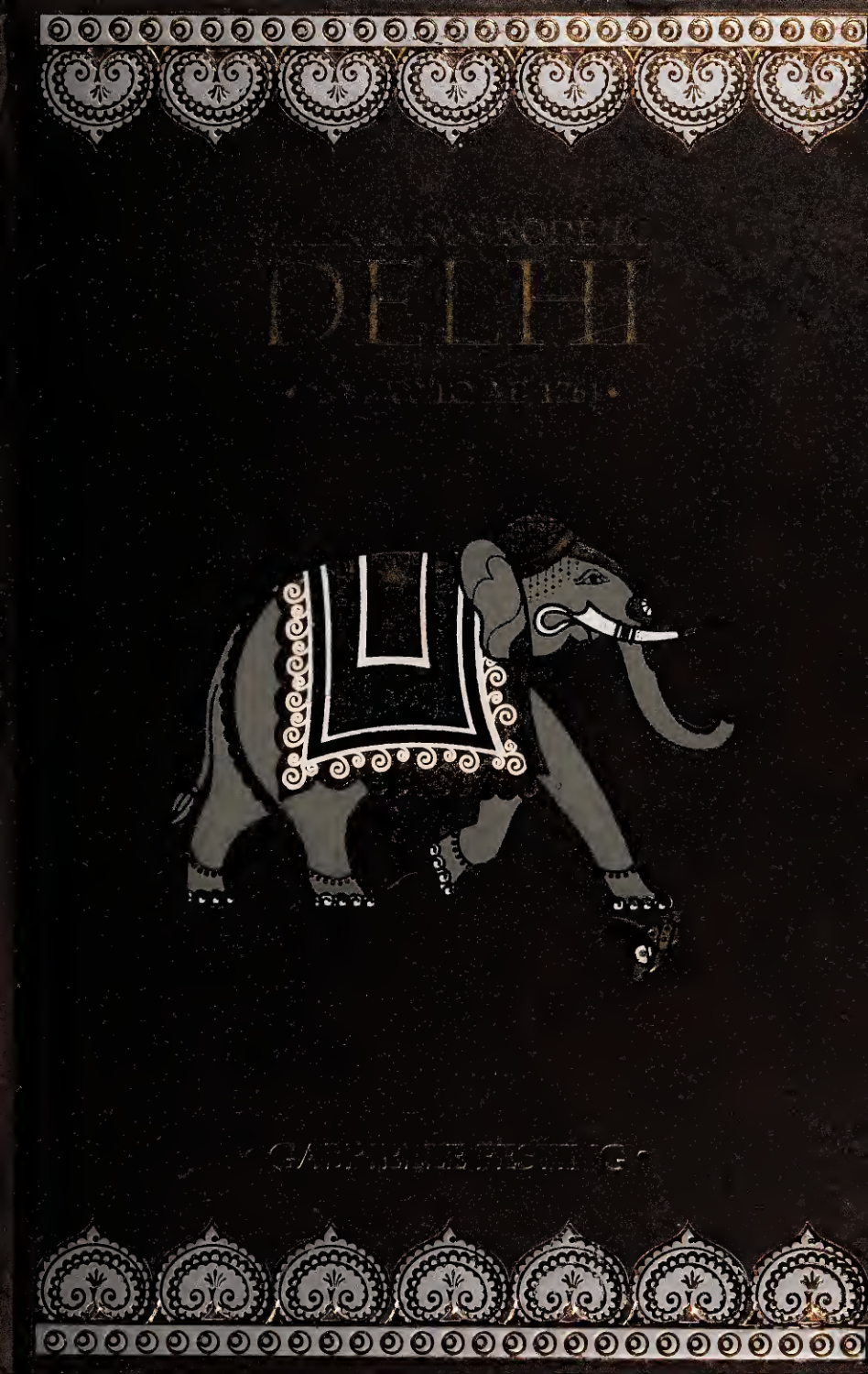 When Kings Rode To Delhi