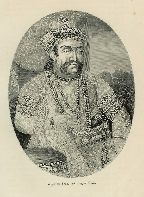Wajid Ali Shah - The last Nawab of Awadh