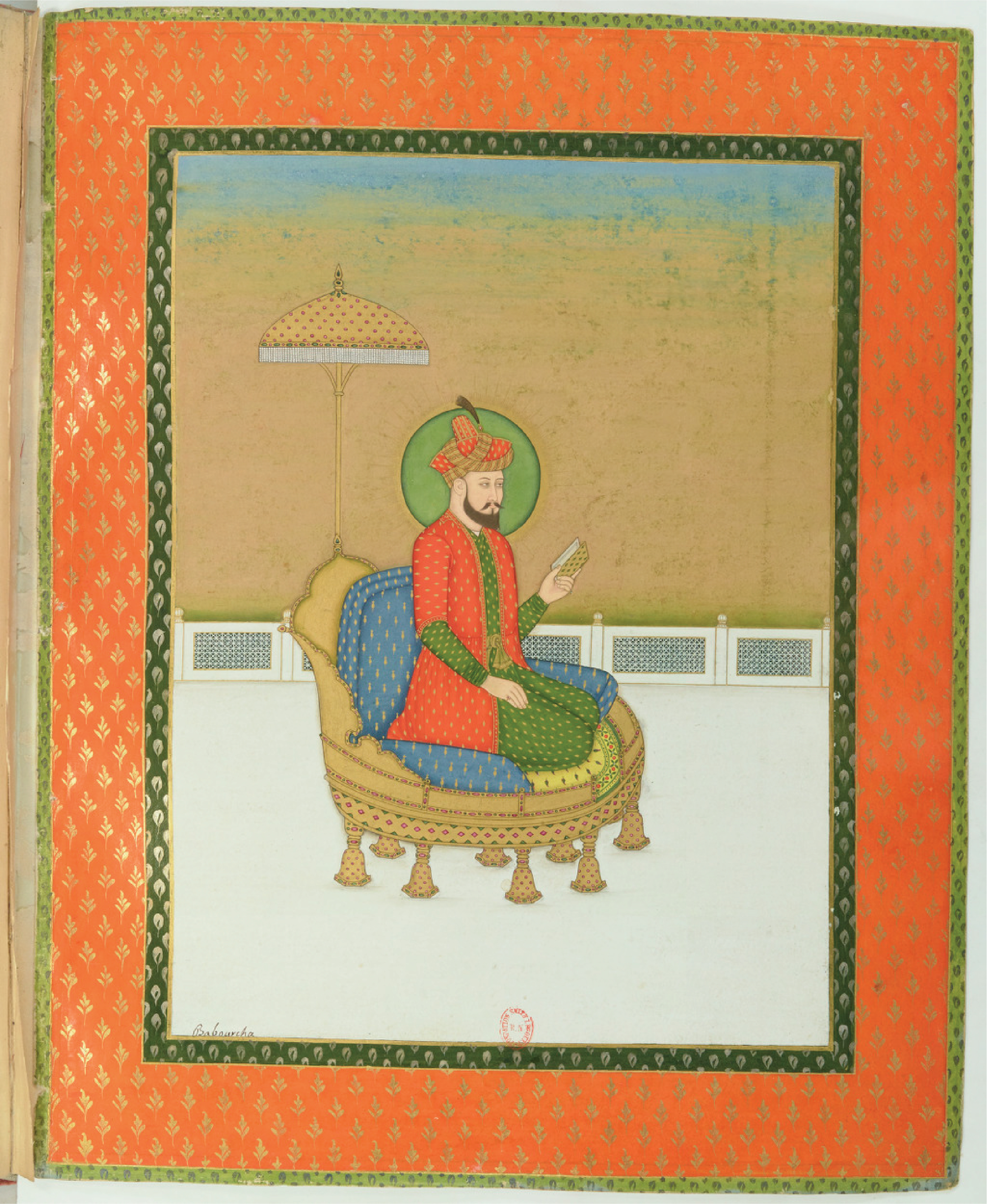 Collection of portraits of Mughal Emperors made by Colonel Gentil (Sultan al-'Azam wal Khaqan al-Mukarram Zahir ud-din Muhammad Jalal ud-din Babur Padshah Ghazi [Firdaus-Makani], Emperor of Hindustan) this work was done